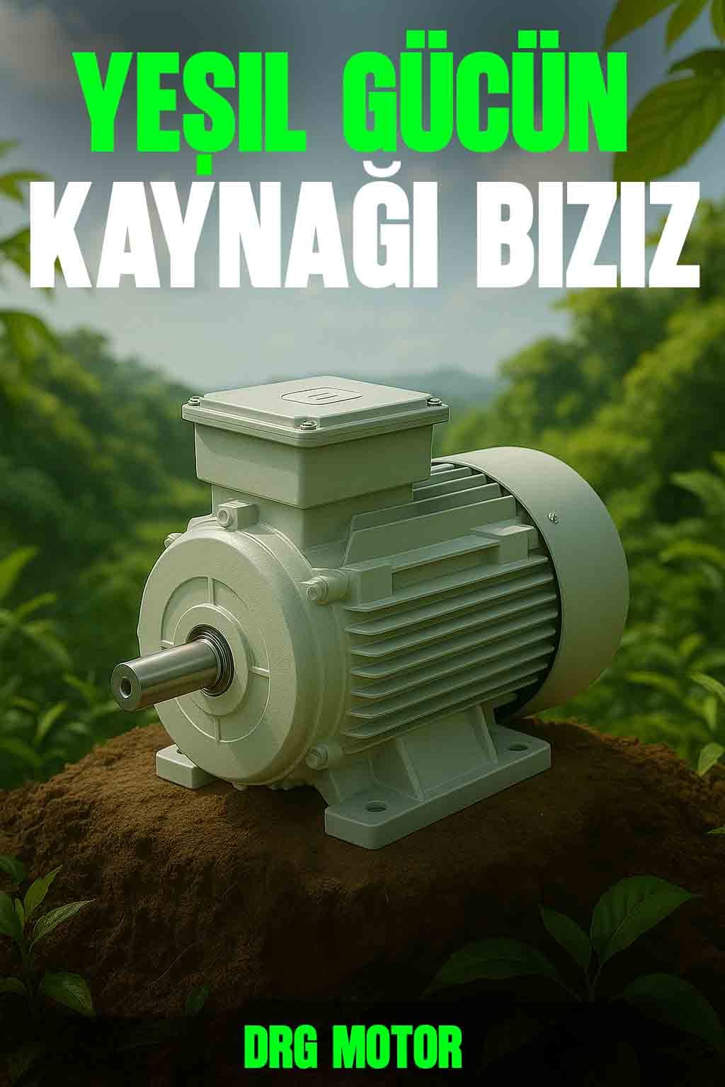 IE3, IE4, IE5 Sınıfı DRG Motorlar ile Düşük Enerji Tüketimi,