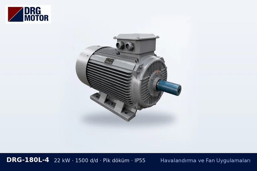 DRG-180L-4 – Havalandırma ve Fan Uygulamaları DRG-180L-4 22 kW 1500 d/d pik döküm gövdeli DRG trifaze motor – fan çarkı değişimi motor gücü